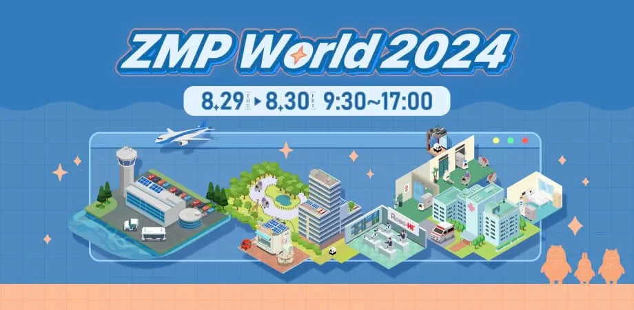ZMP WORLD 2024 tại Trung tâm phát triển robot